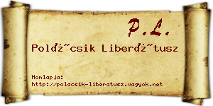 Polácsik Liberátusz névjegykártya